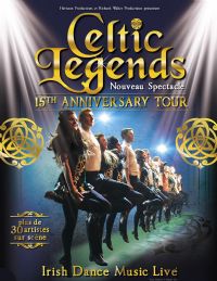 Celtic Legends en tournée française en 2017 : 15th Anniversary Tour. Du 12 février au 31 mars 2017. 